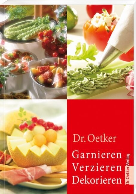 Dr. Oetker Garnieren, Verzieren, Dekorieren (Hardcover)