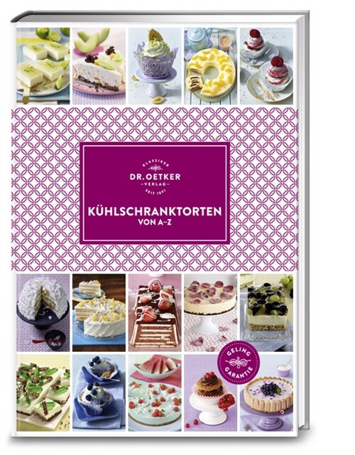 Dr. Oetker Kuhlschranktorten von A-Z (Hardcover)