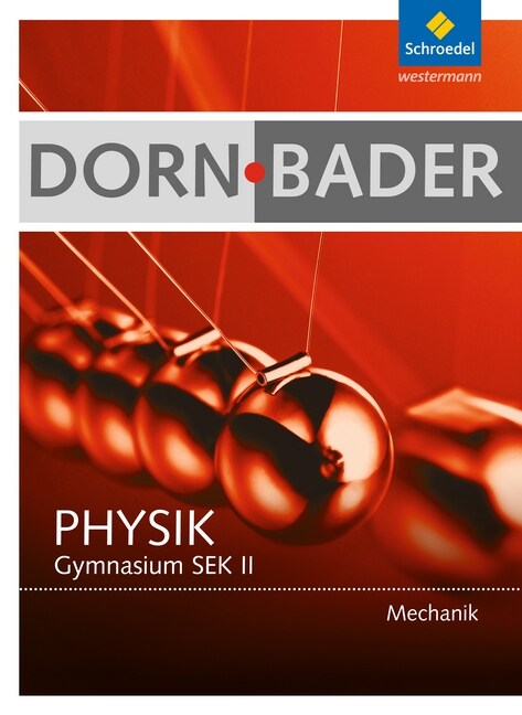 Dorn-Bader Physik, Mechanik Gymnasium SEK II (Paperback)