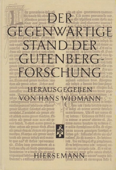 Der gegenwartige Stand der Gutenberg-Forschung (Hardcover)