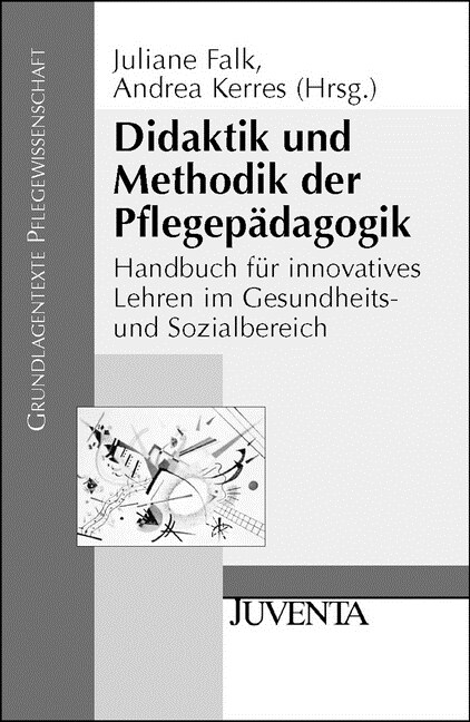 Didaktik und Methodik der Pflegepadagogik (Paperback)