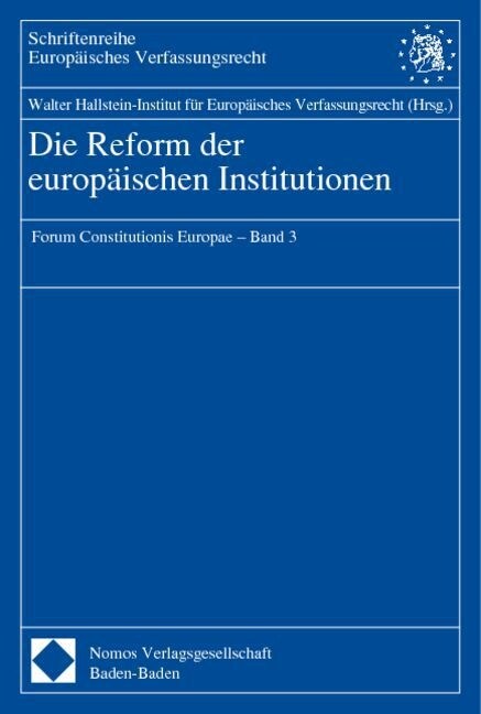 Die Reform der europaischen Institutionen (Paperback)