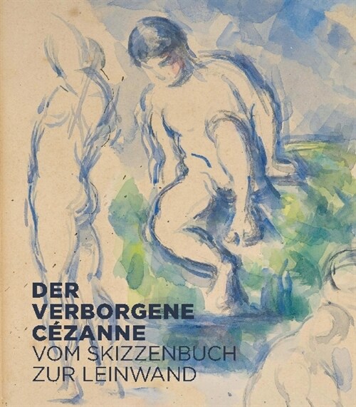 Der verborgene Cezanne (Hardcover)
