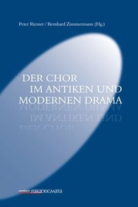 Der Chor im antiken und modernen Drama (Paperback)