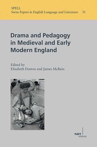 Drama and Pedagogy in Medieval and Early Modern England (Paperback)