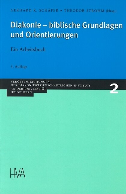 Diakonie, biblische Grundlagen und Orientierungen (Paperback)