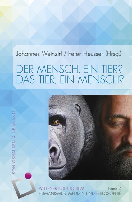 Der Mensch, ein Tier？ Das Tier, ein Mensch？ (Paperback)