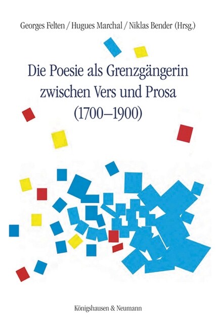 Die Poesie als Grenzgangerin zwischen Vers und Prosa (1700-1900) (Paperback)