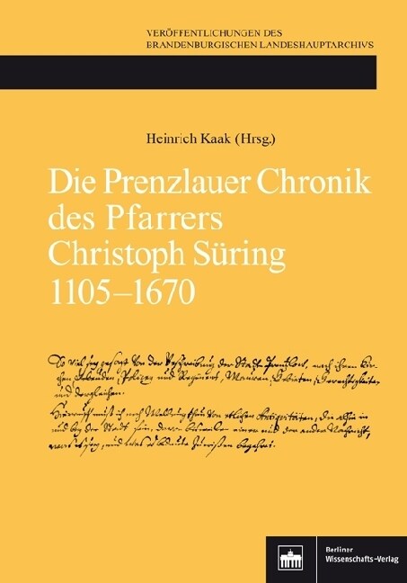 Die Prenzlauer Chronik des Pfarrers Christoph Suring 1105-1670 (Hardcover)