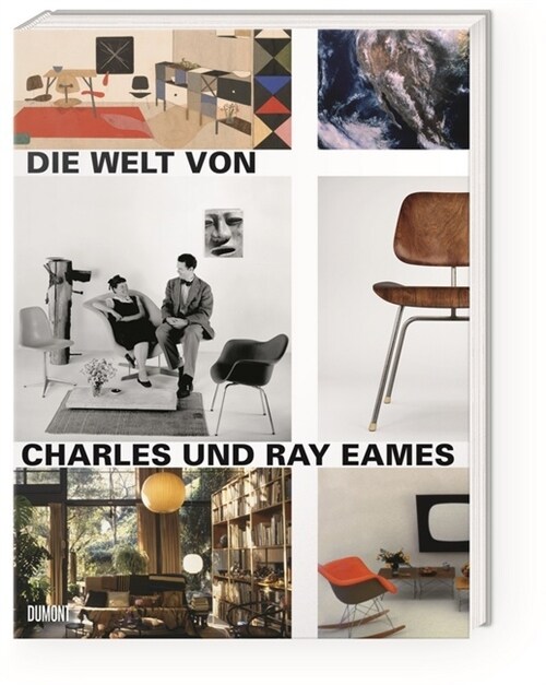 Die Welt von Charles und Ray Eames (Hardcover)