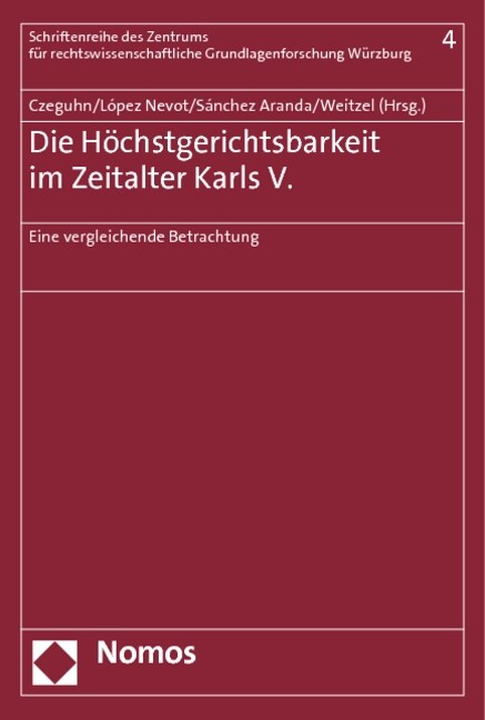 Die Hochstgerichtsbarkeit im Zeitalter Karls V. (Paperback)