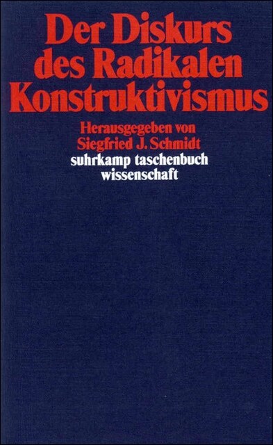 Der Diskurs des Radikalen Konstruktivismus (Paperback)