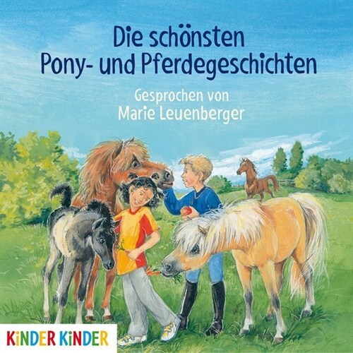 Die schonsten Pony- und Pferdegeschichten, 1 Audio-CD (CD-Audio)