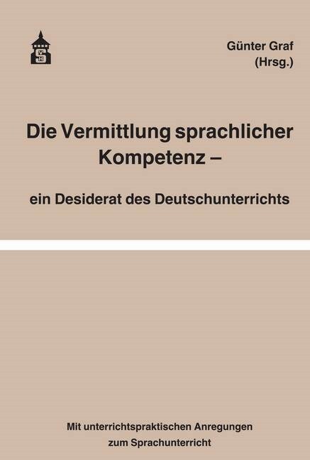 Die Vermittlung sprachlicher Kompetenz (Paperback)