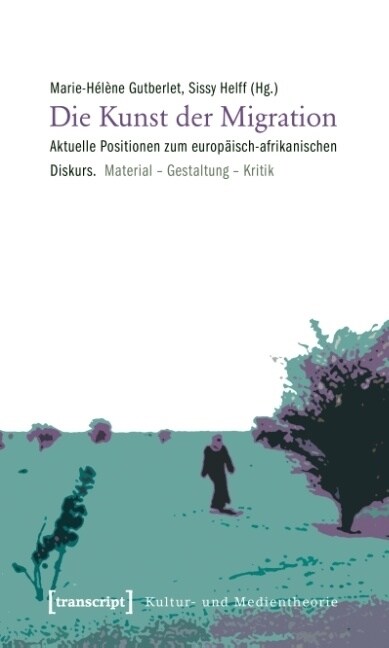Die Kunst der Migration (Paperback)