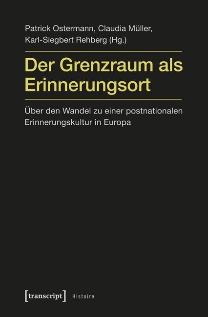 Der Grenzraum als Erinnerungsort (Paperback)