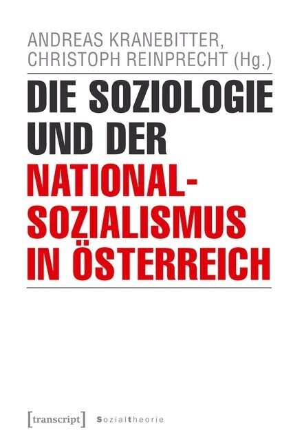 Die Soziologie und der Nationalsozialismus in Osterreich (Paperback)