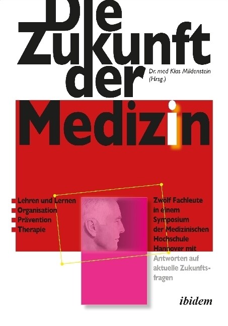 Die Zukunft der Medizin (Paperback)