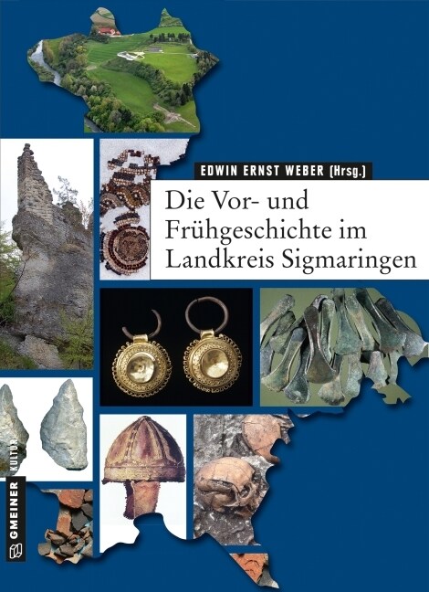 Die Vor- und Fruhgeschichte im Landkreis Sigmaringen (Hardcover)