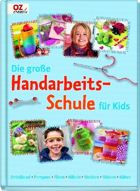 Die große Handarbeits-Schule fur Kids (Hardcover)