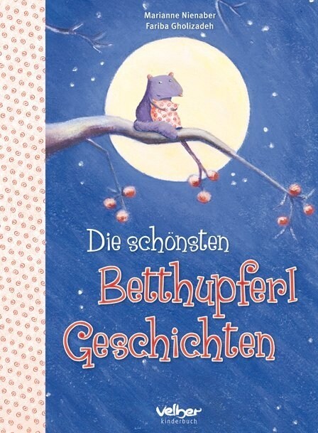 Die schonsten Betthupferl-Geschichten (Hardcover)