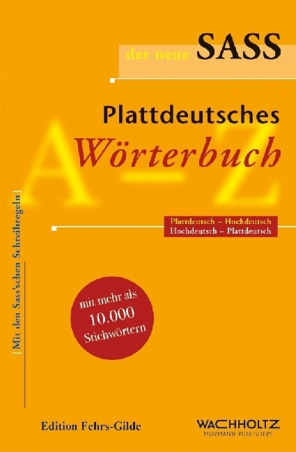 Der neue Sass, Plattdeutsches Worterbuch (Paperback)