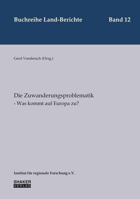 Die Zuwanderungsproblematik - Was kommt auf Europa zu？ (Paperback)