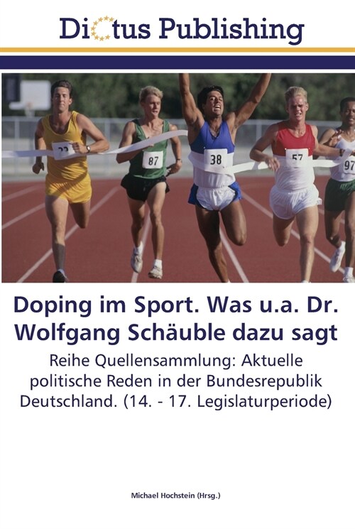 Doping im Sport. Was u.a. Dr. Wolfgang Sch?ble dazu sagt (Paperback)