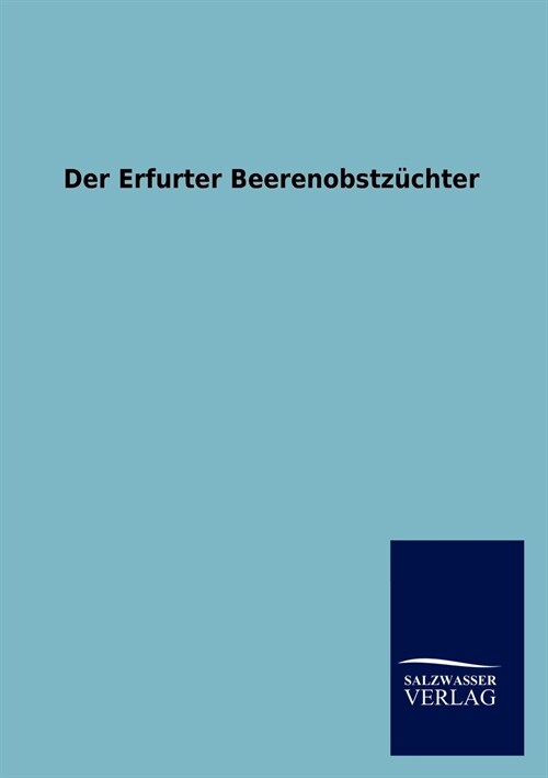 Der Erfurter Beerenobstz?hter (Paperback)
