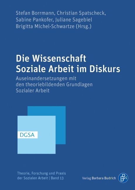 Die Wissenschaft - Soziale Arbeit im Diskurs (Paperback)