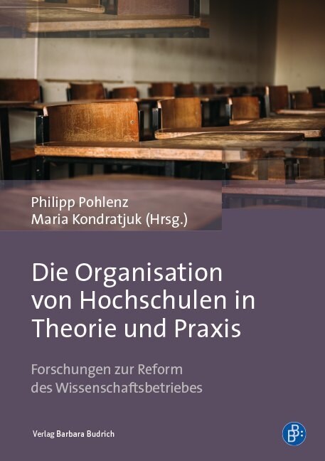 Die Organisation von Hochschulen in Theorie und Praxis (Paperback)