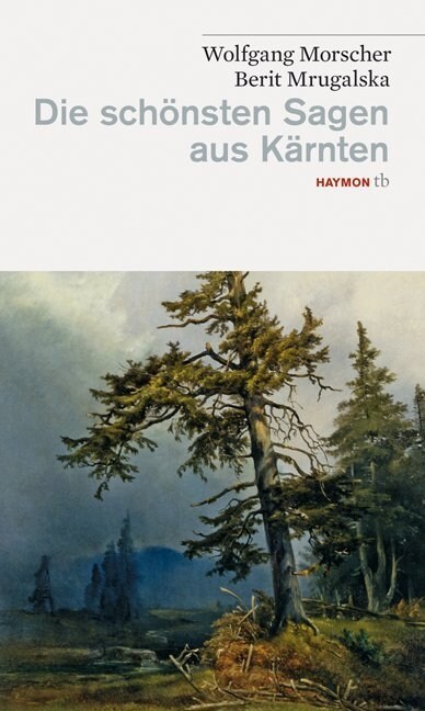 Die schonsten Sagen aus Karnten (Paperback)