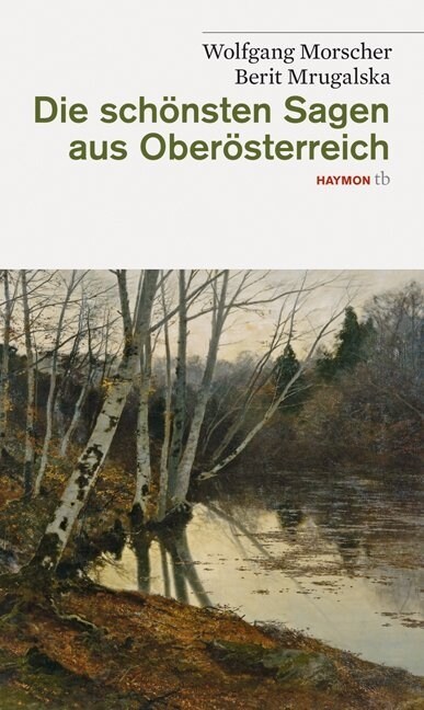 Die schonsten Sagen aus Oberosterreich (Paperback)