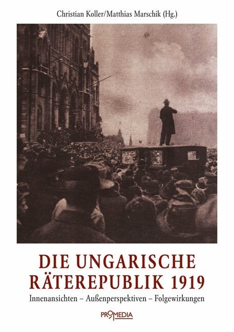 Die ungarische Raterepublik 1919 (Paperback)