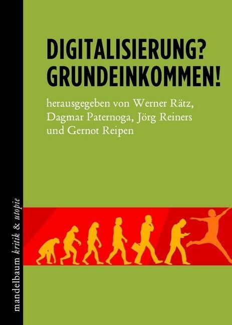 Digitalisierung？ Grundeinkommen! (Paperback)