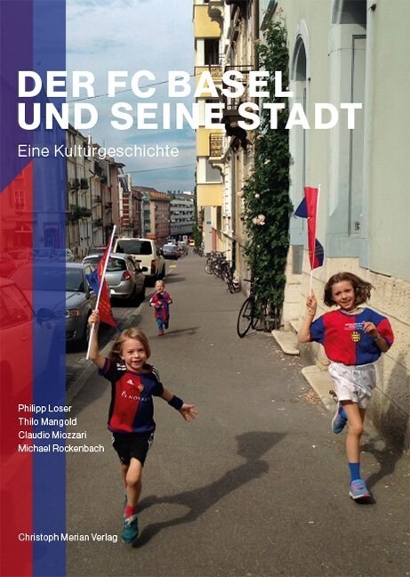 Der FC Basel und seine Stadt (Paperback)