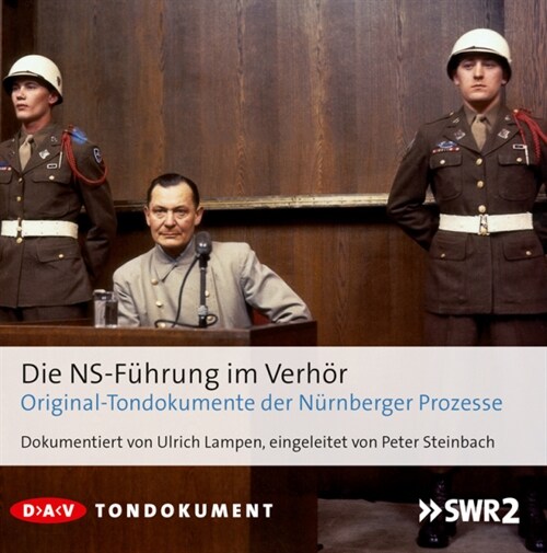 Die NS-Fuhrung im Verhor, 8 Audio-CDs (CD-Audio)