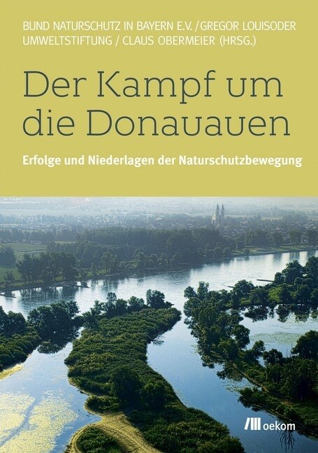 Der Kampf um die Donauauen (Paperback)