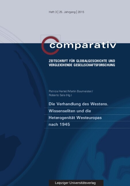 Die Verhandlung des Westens. Wissenseliten und die Heterogenitat Westeuropas nach 1945 (Paperback)