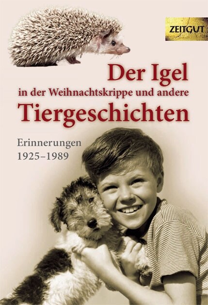 Der Igel in der Weihnachtskrippe und andere Tiergeschichten. Bd.1 (Hardcover)