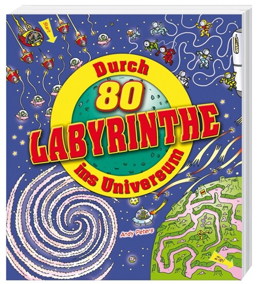 Durch 80 Labyrinthe ins Universum (Paperback)