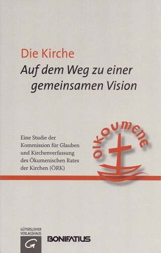 Die Kirche - Auf dem Weg zu einer gemeinsamen Vision (Paperback)