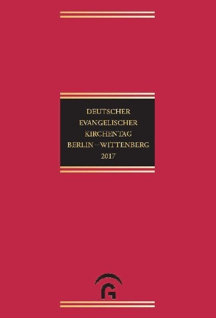 Deutscher Evangelischer Kirchentag Berlin - Wittenberg 2017, m. CD-ROM (Hardcover)