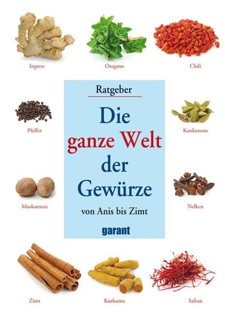 Die ganze Welt der Gewurze (Hardcover)