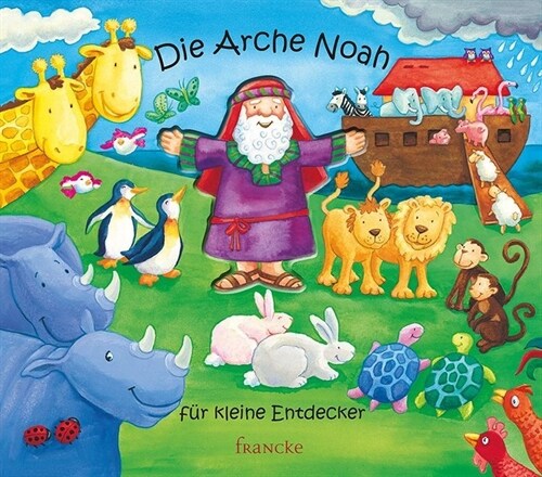 Die Arche Noah fur kleine Entdecker (Board Book)