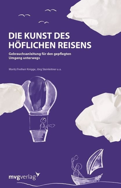 Die Kunst des hoflichen Reisens (Paperback)