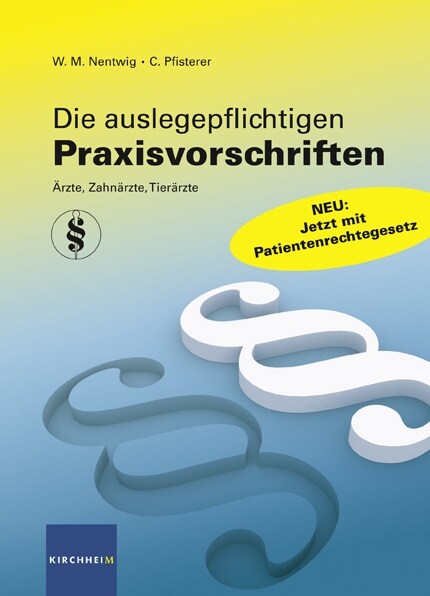 Die auslegepflichtigen Praxisvorschriften (Paperback)