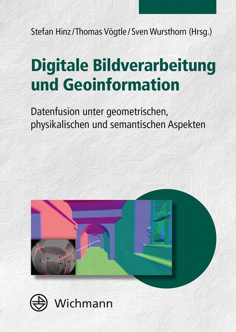 Digitale Bildverarbeitung und Geoinformation (Paperback)