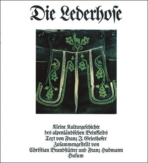 Die Lederhose (Hardcover)