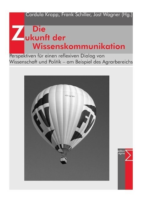 Die Zukunft der Wissenskommunikation (Paperback)